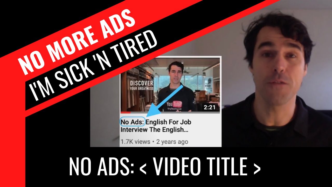 Sick And Tired Of YouTube Ads