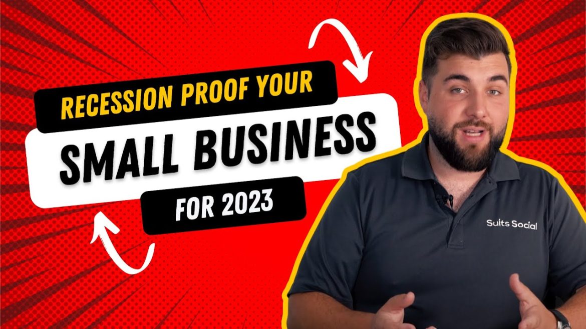 Recession-Proof Small Business & Marketing Strategy For 2023
